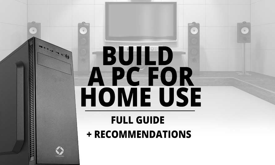 PC Build for Home use