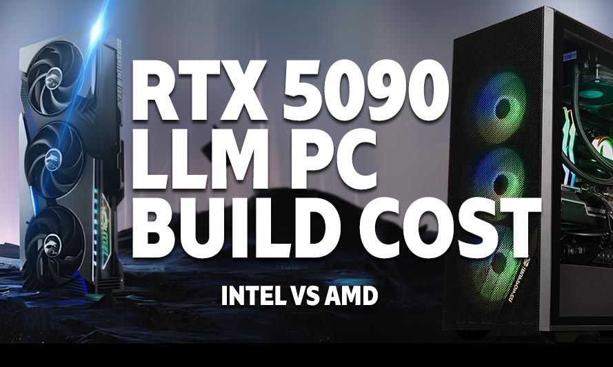 RTX 5090 PC Build Cost for LLM