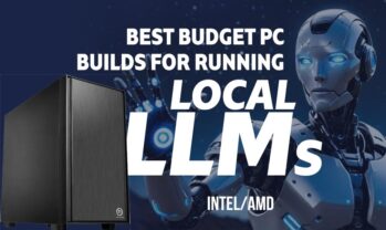 The Best Budget PC Build for Running Local LLMs